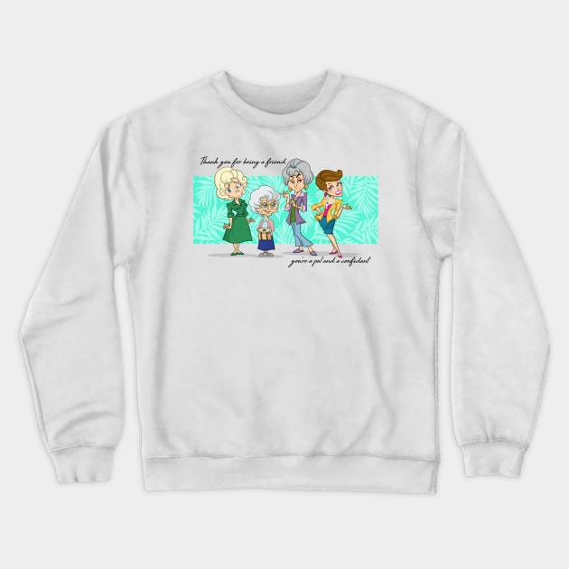 thank you for being a friend Crewneck Sweatshirt by Michael McElroy